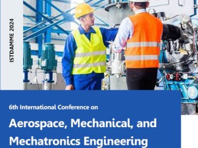 6th international conference on aerospace mechanical and mechatronics engineering